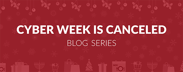 <span style= "font-weight:300; font-size:70%;">Cyber Week is Canceled Blog Series:</span> <br> <span style= "line-height: 150%;">Macro Conditions Affect Consumer Celebrations and Gift Giving</span>